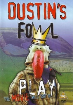 Dustin in Fowl Play: The Movie (well, sort of...) (2002) Dustin in Fowl Play: The Movie (well, sort of...) (2002)