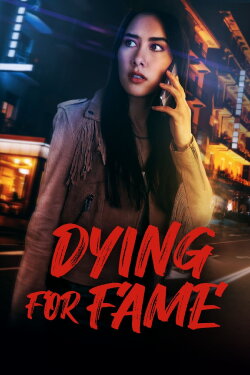 Dying for Fame (2024) Dying for Fame (2024)