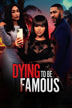 Dying to be Famous (2024) Dying to be Famous (2024)