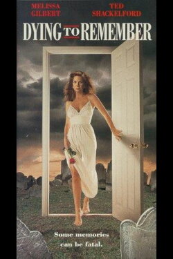 Dying to Remember (1993) Dying to Remember (1993)