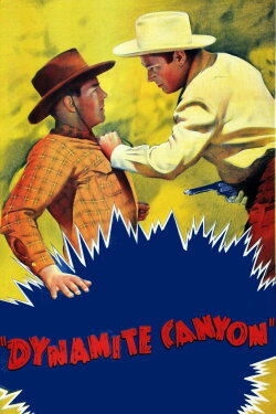 Dynamite Canyon (1941) Dynamite Canyon (1941)