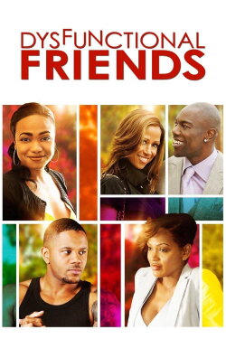 Dysfunctional Friends (2012) Dysfunctional Friends (2012)