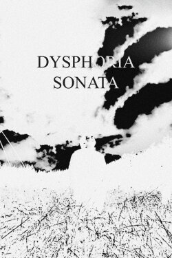 Dysphoria Sonata (2024)