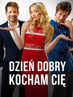 Dzień dobry, kocham cię! (2014) Dzień dobry, kocham cię! (2014)