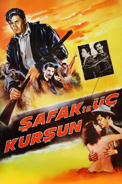 Şafakta Üç Kurşun (1966)