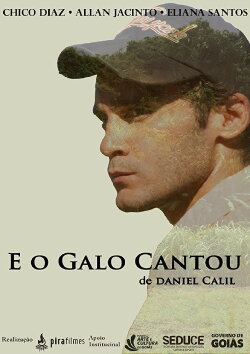E o Galo Cantou (2016)