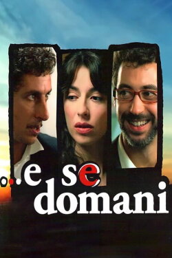 ...e se domani (2006) ...e se domani (2006)