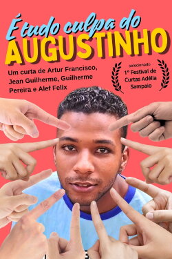 É tudo culpa do Augustinho! (2023)