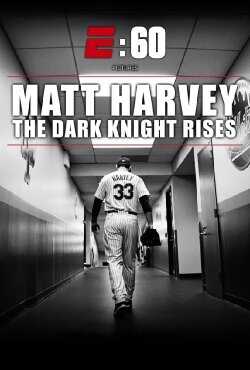 E:60 - Matt Harvey: The Dark Knight Rises (2015) E:60 - Matt Harvey: The Dark Knight Rises (2015)