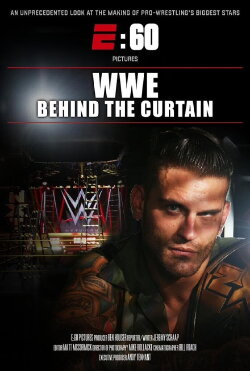 E:60 – WWE: Behind The Curtain (2015) E:60 – WWE: Behind The Curtain (2015)