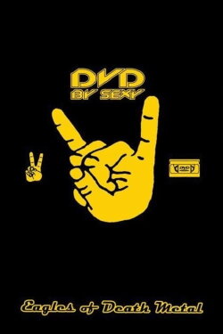 Eagles Of Death Metal - DVD by Sexy (2006)