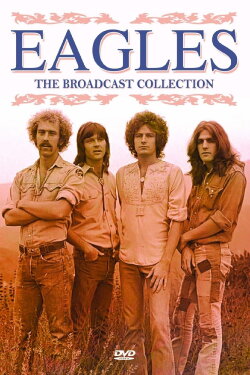 Eagles: The Broadcast Collection (1974) Eagles: The Broadcast Collection (1974)