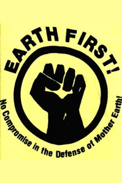 Earth First! The Politics of Radical Environmentalism (1987) Earth First! The Politics of Radical Environmentalism (1987)