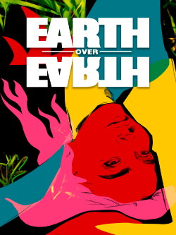 Earth Over Earth (2022) Earth Over Earth (2022)