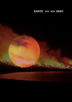 Earth the New Mars (2023) Earth the New Mars (2023)