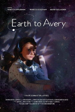 Earth to Avery (2015) Earth to Avery (2015)