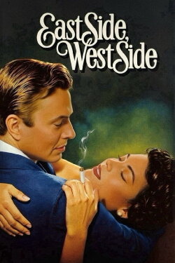 East Side, West Side (1949) East Side, West Side (1949)