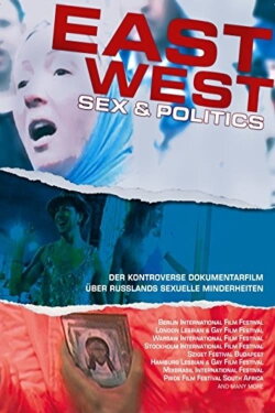 East/West: Sex & Politics (2008) East/West: Sex & Politics (2008)