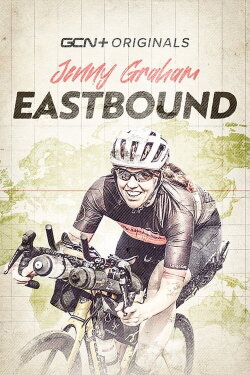 Eastbound: Jenny Graham's Round The World Adventure (2021) Eastbound: Jenny Graham's Round The World Adventure (2021)