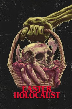 Easter Holocaust (2020) Easter Holocaust (2020)