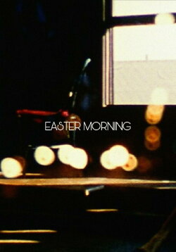 Easter Morning (2008)