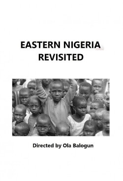 Eastern Nigeria Revisited (1973) Eastern Nigeria Revisited (1973)