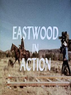 Eastwood In Action (1976) Eastwood In Action (1976)