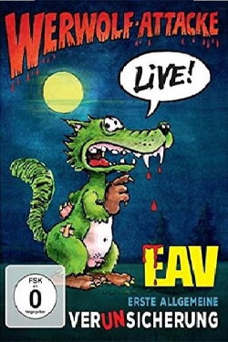 EAV - Werwolf Attacke Live (2017)