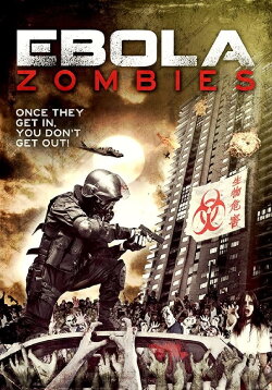 Ebola Zombies (2015) Ebola Zombies (2015)