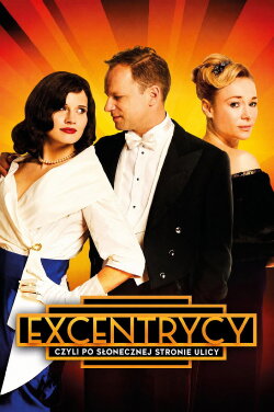 Eccentrics, the Sunny Side of the Street (2016)
