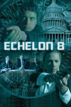 Echelon 8 (2009) Echelon 8 (2009)