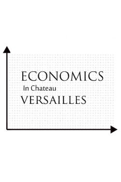 Economics in Chateau Versailles (2018) Economics in Chateau Versailles (2018)