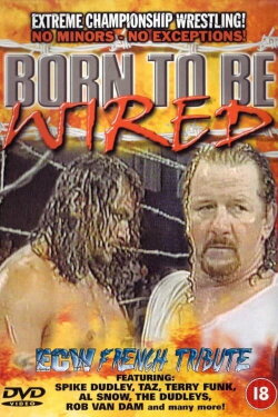 ECW Born To Be Wired (1997) ECW Born To Be Wired (1997)