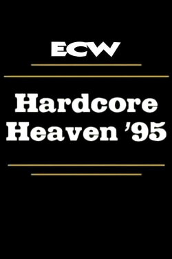ECW Hardcore Heaven 1995 (1995) ECW Hardcore Heaven 1995 (1995)