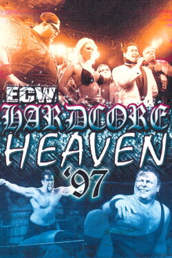 ECW Hardcore Heaven 1997 (1997) ECW Hardcore Heaven 1997 (1997)