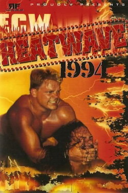 ECW Heat Wave 1994 (1994) ECW Heat Wave 1994 (1994)