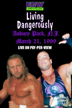 ECW Living Dangerously 1999 (1999) ECW Living Dangerously 1999 (1999)