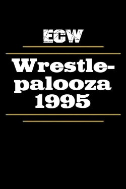 ECW Wrestlepalooza 1995 (1995) ECW Wrestlepalooza 1995 (1995)