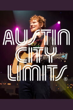 Ed Sheeran: Austin City Limits (2017) Ed Sheeran: Austin City Limits (2017)