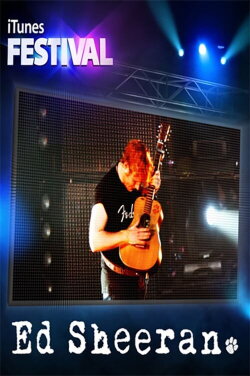 Ed Sheeran iTunes Festival London 2012 (2012) Ed Sheeran iTunes Festival London 2012 (2012)