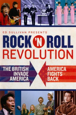 Ed Sullivan Presents: Rock 'N' Roll Revolution: The British Invade America, America Fights Back (2003) Ed Sullivan Presents: Rock 'N' Roll Revolution: The British Invade America, America Fights Back (2003)