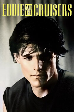 Eddie and the Cruisers (1983)