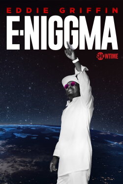 Eddie Griffin: E-Niggma (2019) Eddie Griffin: E-Niggma (2019)