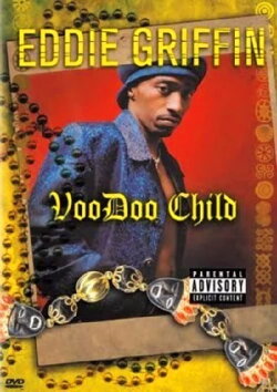 Eddie Griffin: Voodoo Child (1997)