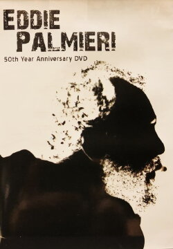 Eddie Palmieri: 50th Year Anniversary (2012) Eddie Palmieri: 50th Year Anniversary (2012)