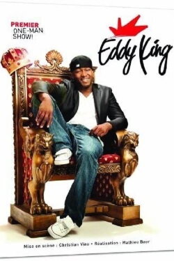 Eddy King, Premier One-Man Show! (2012) Eddy King, Premier One-Man Show! (2012)