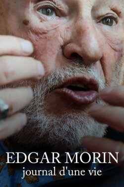 Edgar Morin, journal d'une vie (2021) Edgar Morin, journal d'une vie (2021)