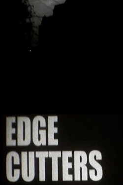 EDGE CUTTERS (2011)