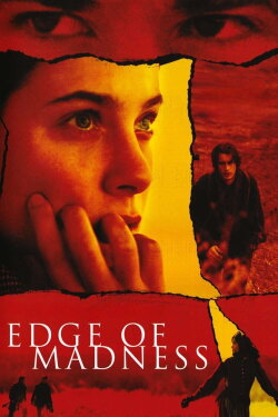 Edge of Madness (2002) Edge of Madness (2002)