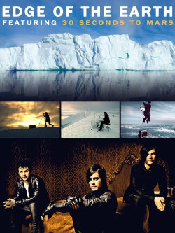 Edge of the Earth featuring 30 Seconds To Mars (2007) Edge of the Earth featuring 30 Seconds To Mars (2007)